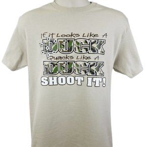 4 If It Looks Like A Duck Quacks Like A Duck, Shoot it! Funny Hunting Camo Shirt